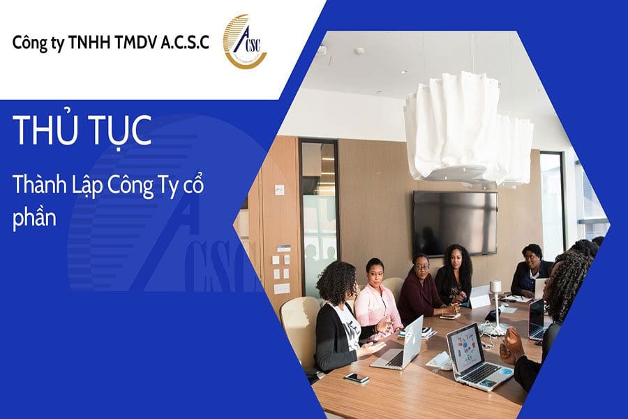 Thủ tục thành lập công ty cổ phần Thủ tục thành lập công ty cổ phần