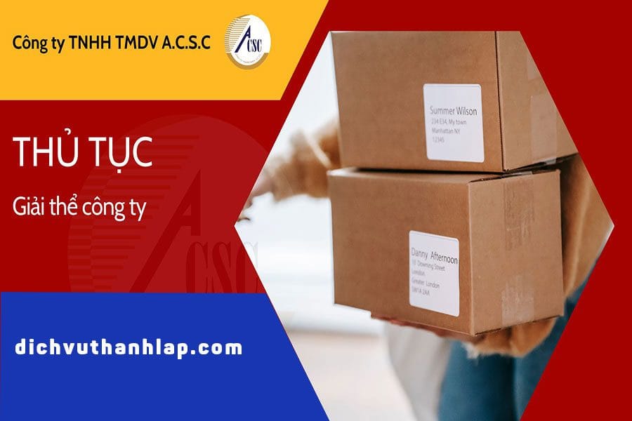 thủ tục bổ sung ngành nghề kinh doanh Thủ Tục Giải Thể Công Ty