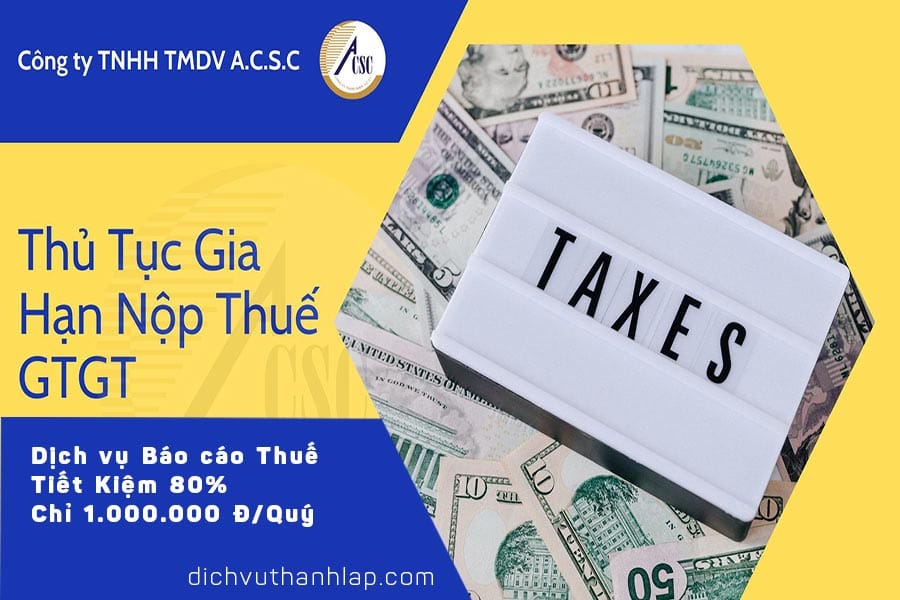 thủ tục bổ sung ngành nghề kinh doanh Thủ Tục Gia Hạn Nộp Thuế GTGT