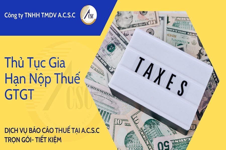 thủ tục bổ sung ngành nghề kinh doanh Thủ Tục Gia Hạn Nộp Thuế GTGT