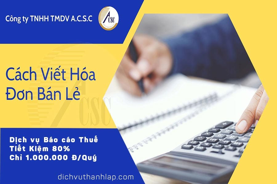 thủ tục bổ sung ngành nghề kinh doanh Cách Viết Hóa Đơn Bán Lẻ