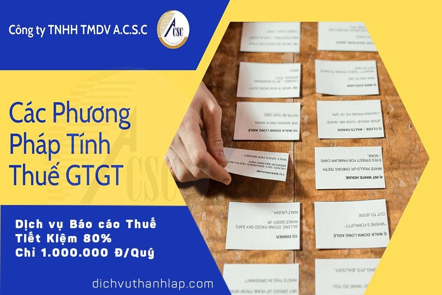 thủ tục bổ sung ngành nghề kinh doanh Các Phương Pháp Tính Thuế GTGT