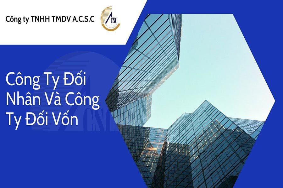thủ tục bổ sung ngành nghề kinh doanh Công Ty Đối Nhân Và Công Ty Đối Vốn