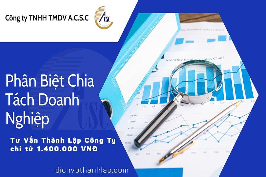 thủ tục thành lập công ty tnhh 2 thành viên Phân Biệt Chia Tách Doanh Nghiệp