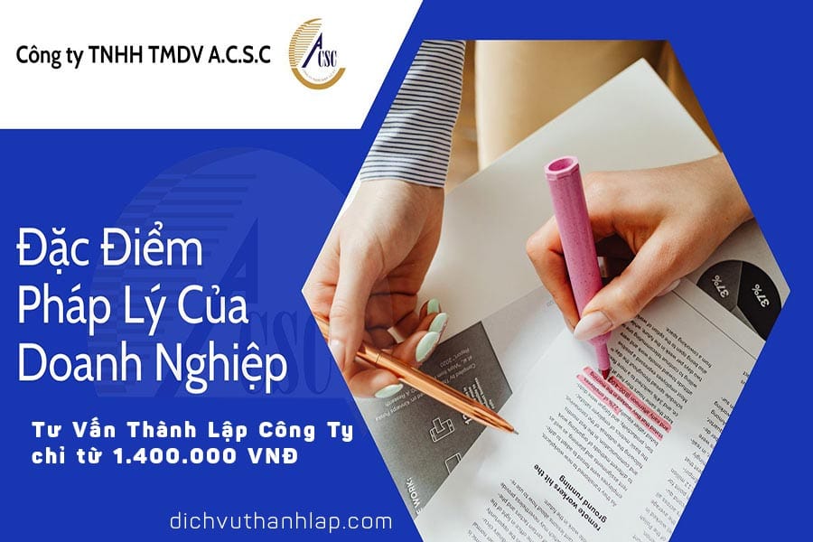 Đặc Điểm Pháp Lý Của Doanh Nghiệp