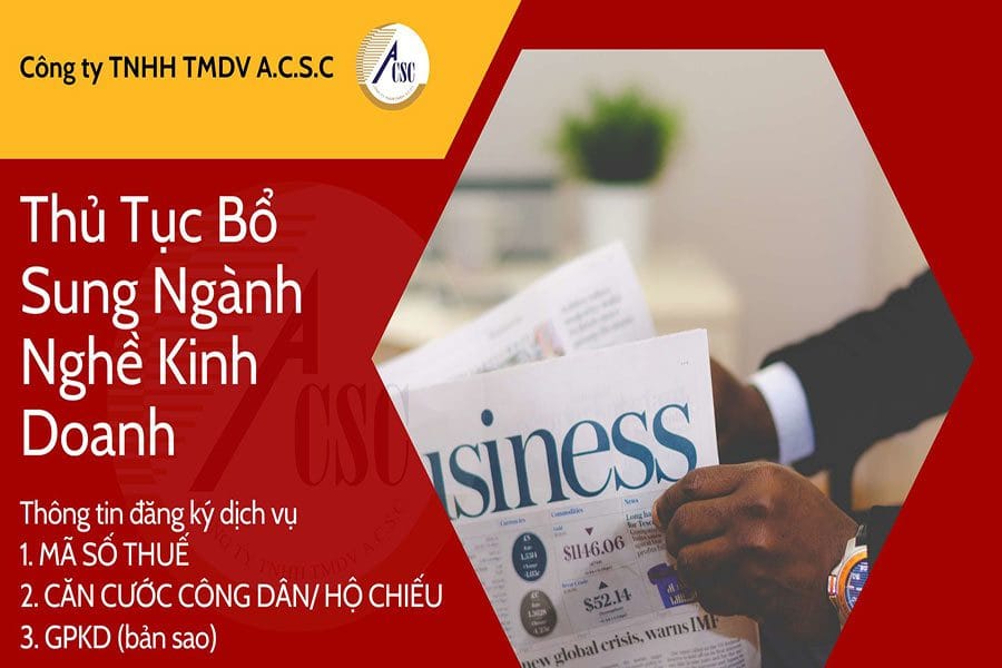 thủ tục bổ sung ngành nghề kinh doanh Thủ Tục Bổ Sung Ngành Nghề Kinh Doanh