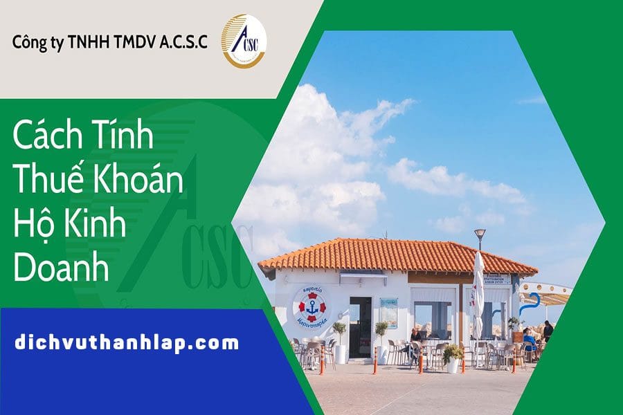 cach-tinh-thue-khoan-ho-kinh-doanh-hkd Cách Tính Thuế Khoán Hộ Kinh Doanh