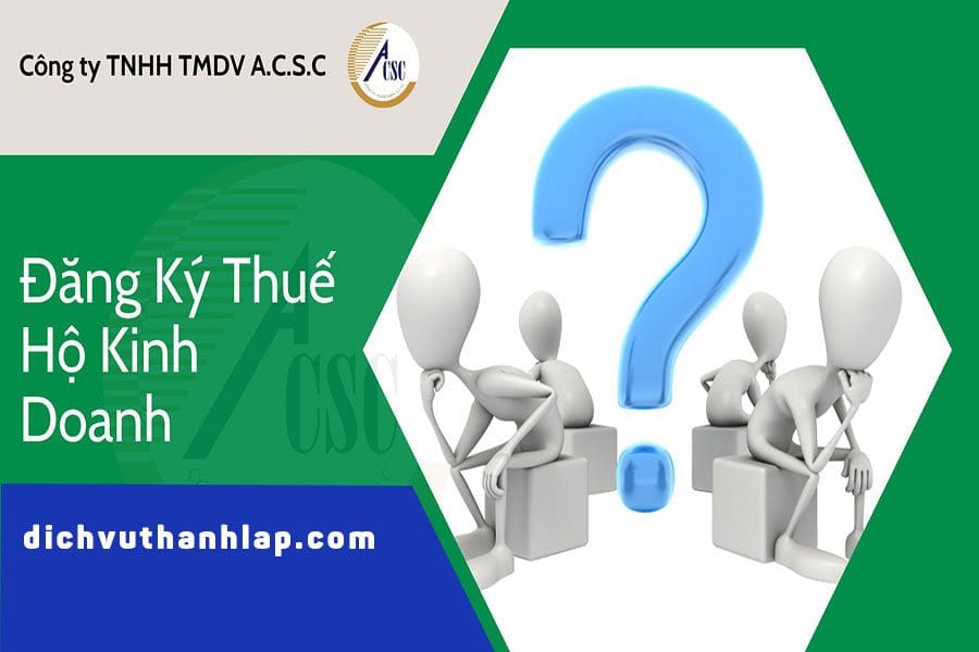 Đăng Ký Thuế Hộ Kinh Doanh Đăng Ký Thuế Hộ Kinh Doanh