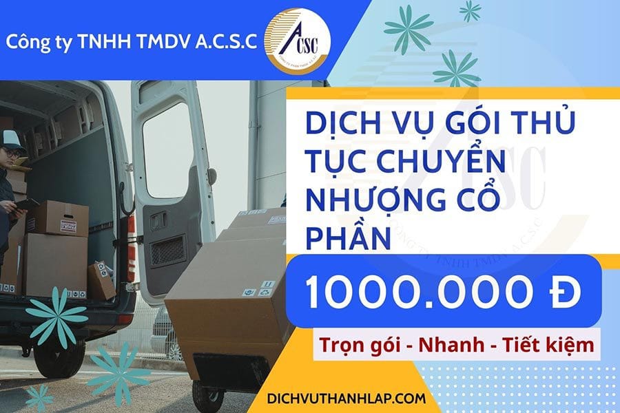 Chi Phí Gói dịch vụ Chuyển Nhượng cổ phần ACSC Chi Phí Gói dịch vụ Chuyển Nhượng cổ phần ACSC