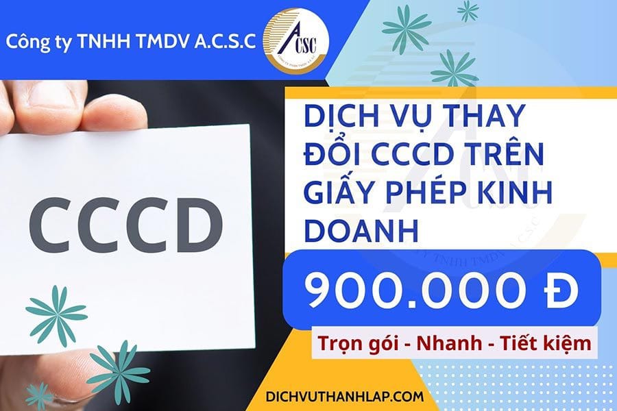 Dịch vụ thay đổi CCCD trên giấy phép kinh doanh Dịch vụ thay đổi CCCD trên giấy phép kinh doanh