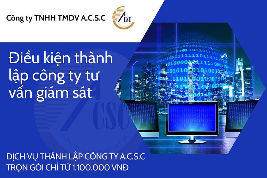 thủ tục thành lập công ty tnhh 2 thành viên Điều kiện thành lập công ty tư vấn giám sát