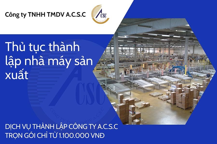 thủ tục thành lập công ty tnhh 2 thành viên Thủ tục thành lập nhà máy sản xuất