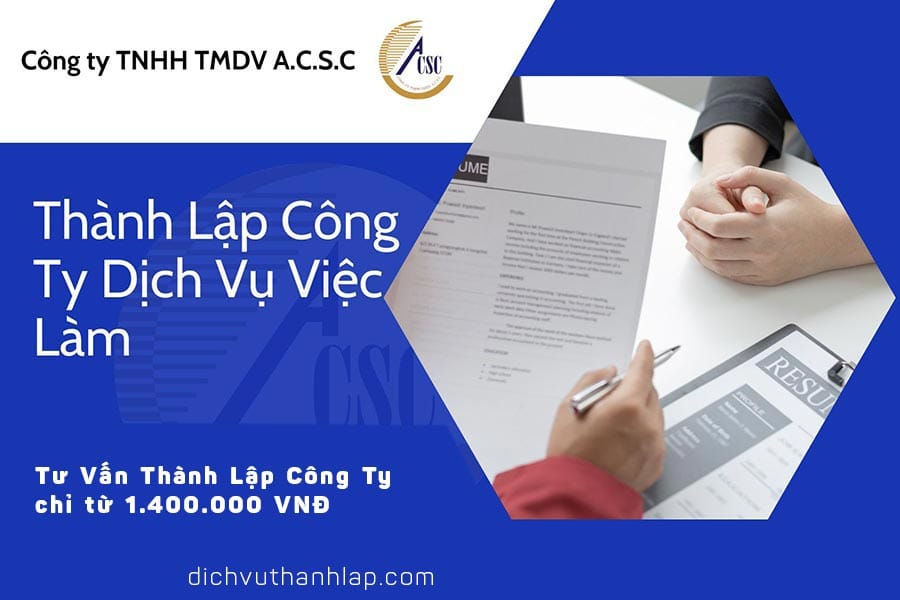 thủ tục thành lập công ty tnhh 2 thành viên Thành Lập Công Ty Dịch Vụ Việc Làm