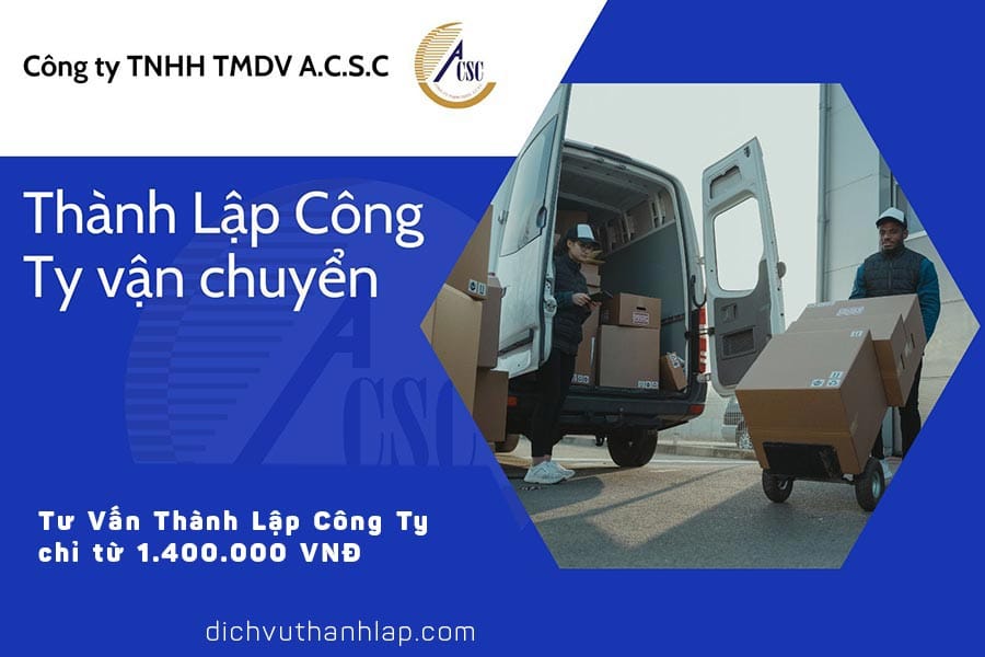 thủ tục thành lập công ty tnhh 2 thành viên thành lập công ty vận chuyển