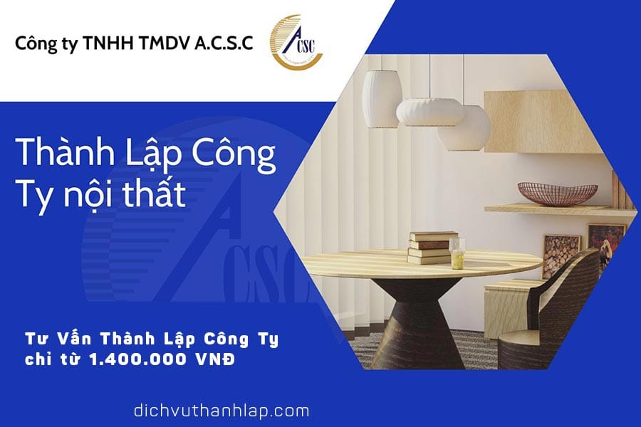 thủ tục thành lập công ty tnhh 2 thành viên thành lập công ty nội thất
