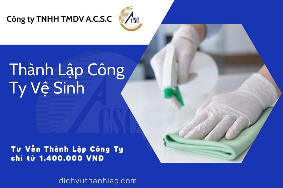 Thành Lập Công Ty Vệ Sinh