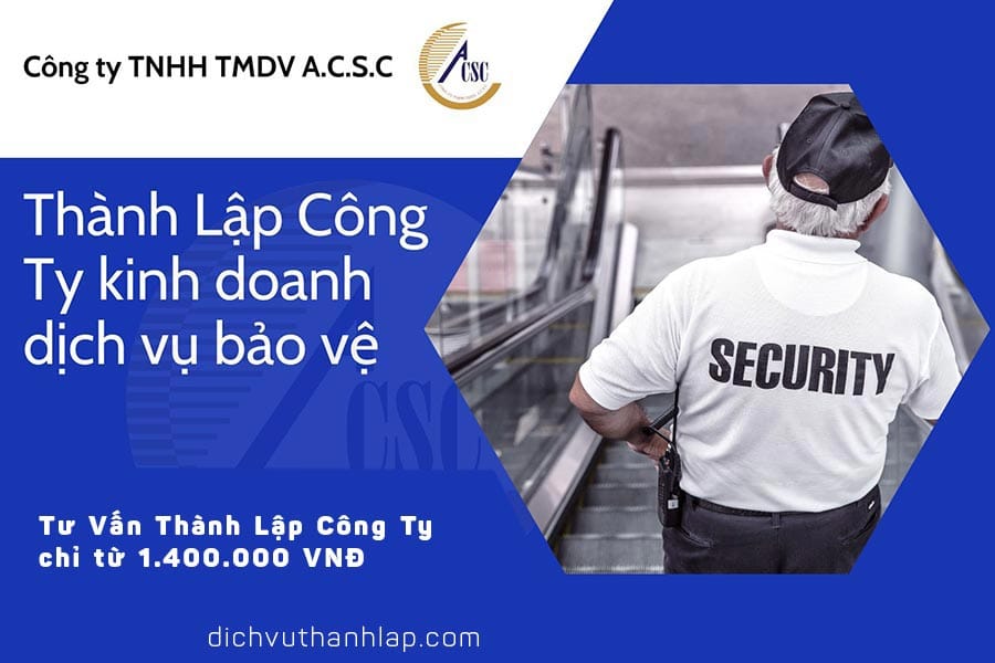 thành lập công ty kinh doanh dịch vụ bảo vệ