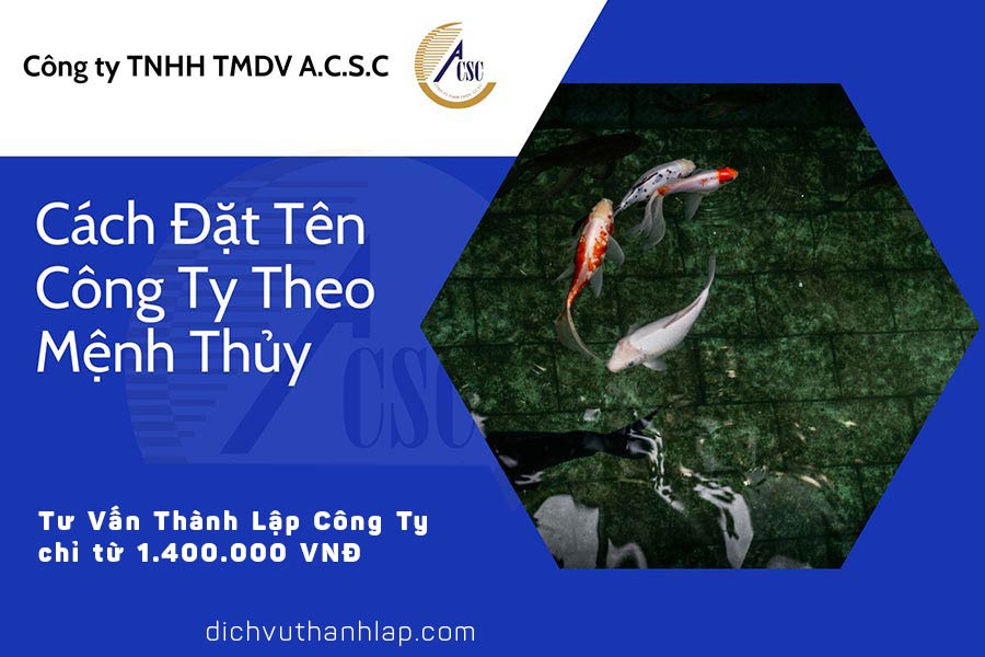 thủ tục thành lập công ty tnhh 2 thành viên Cách Đặt Tên Công Ty Theo Mệnh Thủy