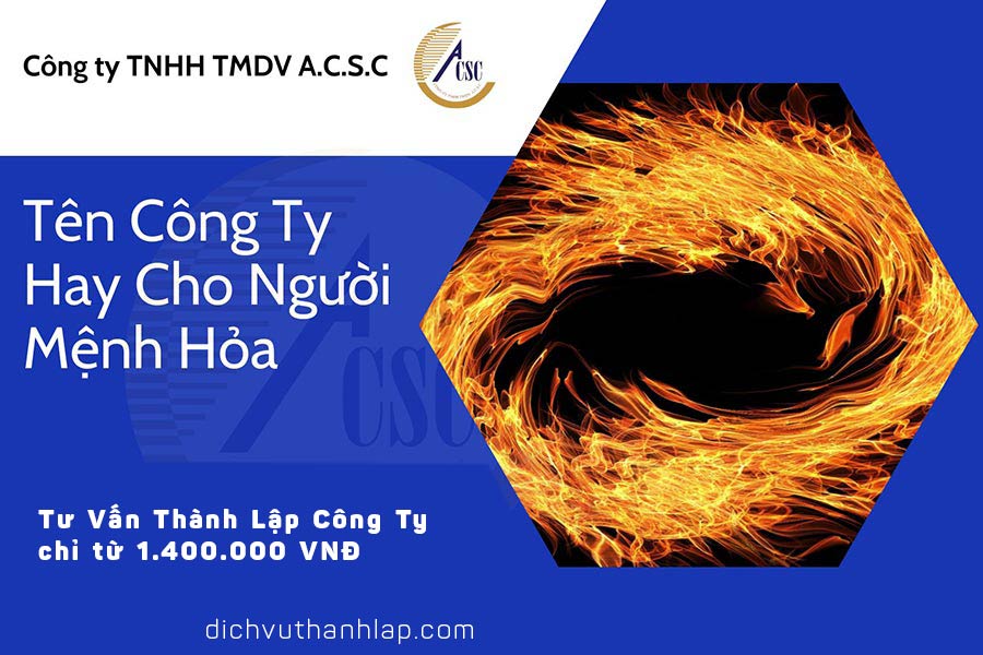 thủ tục thành lập công ty tnhh 2 thành viên Tên Công Ty Hay Cho Người Mệnh Hỏa